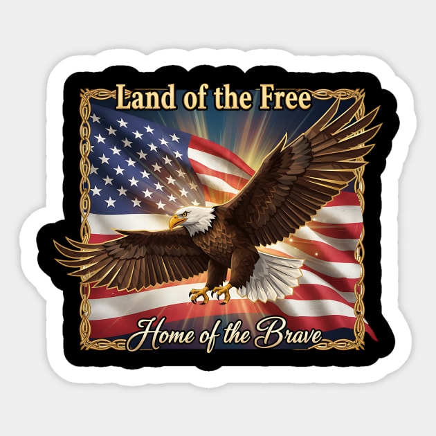 American Flag Eagle - Land of the Free Home of the Brave - Patriotic USA Gift Sticker by ArtistTee ⭐⭐⭐⭐⭐